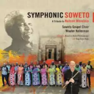 Soweto Gospel Choir X Wouter Kellerman - Voice Of Hope (feat. KwaZulu-Natal Philharmonic)